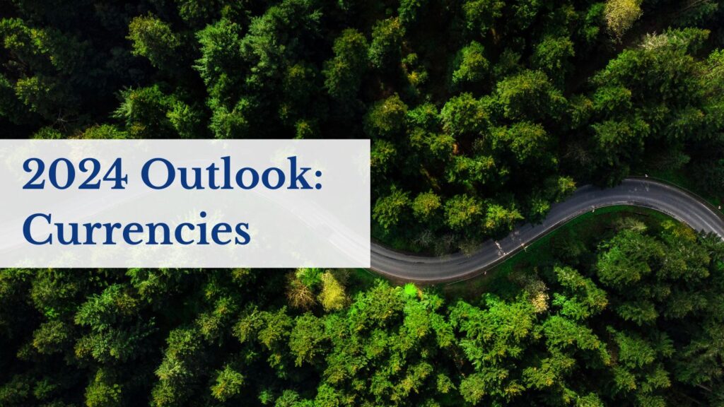  2024 Outlook: Currencies Featured Image