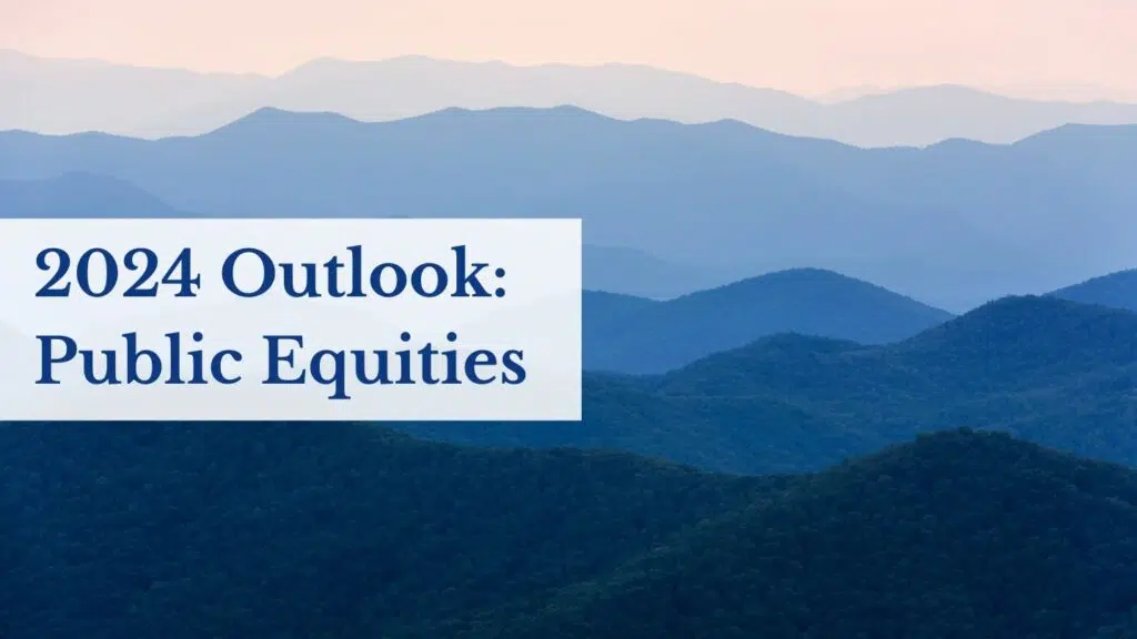  2024 Outlook: Public Equities Featured Image
