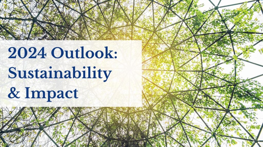  2024 Outlook: Sustainability & Impact Featured Image