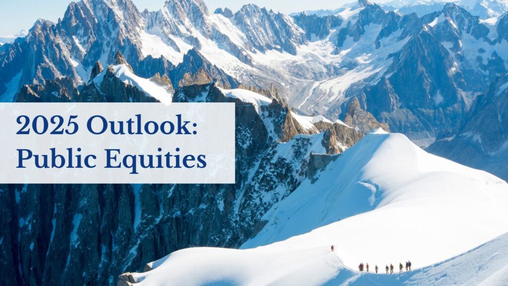  2025 Outlook: Public Equities Featured Image